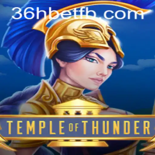 Descubra TempleofThunder: O Novo Jogo de Apostas da 36hbet